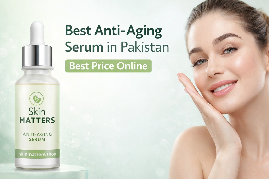 Best Anti-Aging Serum in Pakistan – Best Price Online
